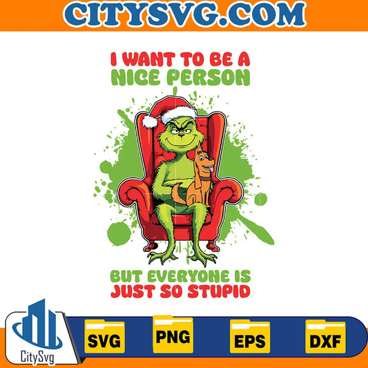 GrinchIWantToBeANicePersonSvg
