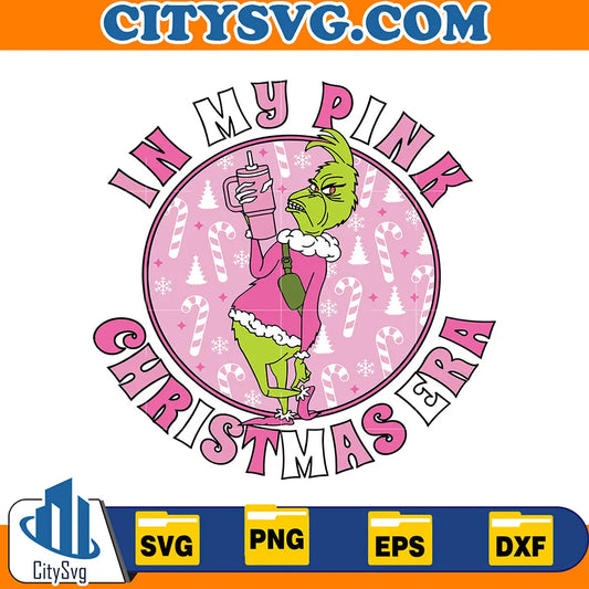 GrinchInMyPinkChristmasEraSvg