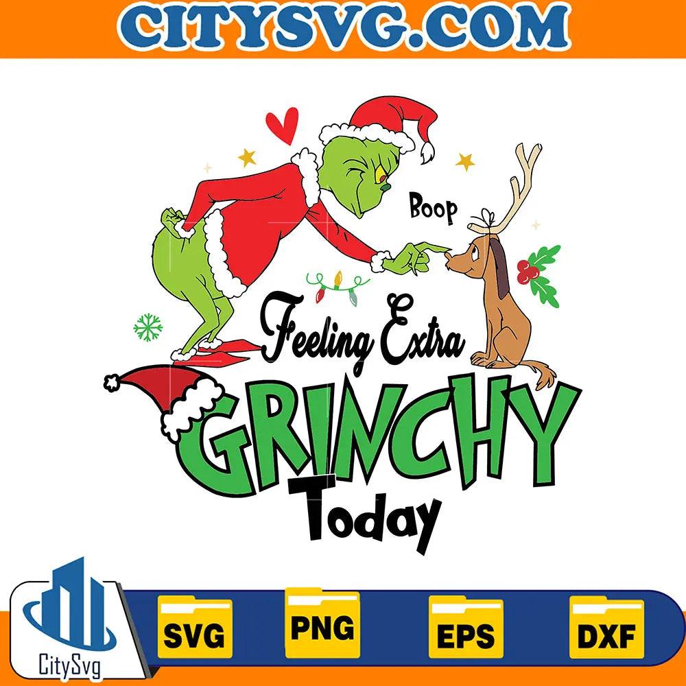 GrinchMaxFeelingExtraGrinchyTodaySvg