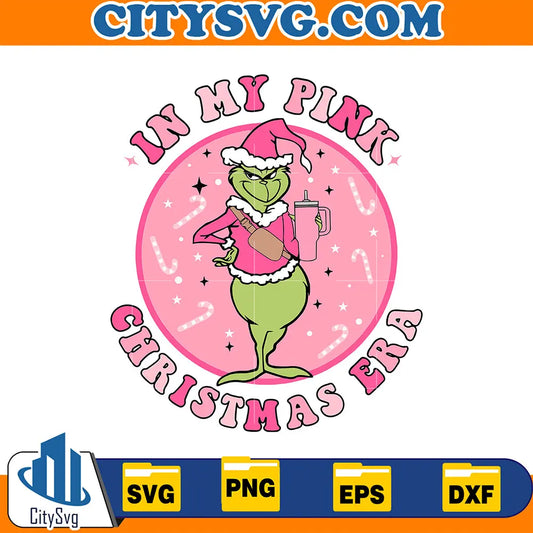 GrinchSantaInMyPinkChristmasEraSvg