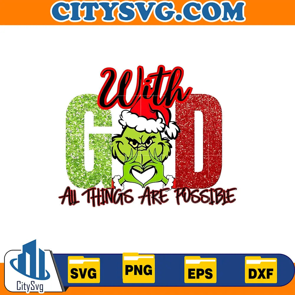 GrinchWithGodAllThingsArePossibleSvg