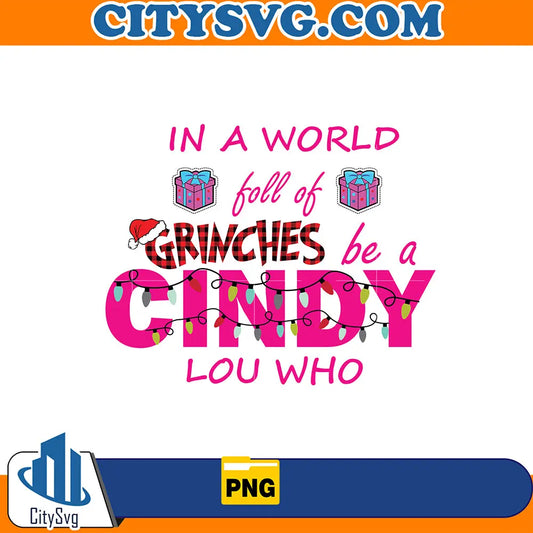 GrinchesBeACindyLouWhoPng