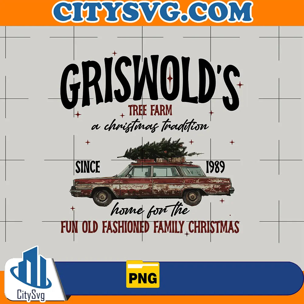 GriswoldTreeFarmAChristmasTradiyionSince1989HomeForTheFunOldFashionedFamilyChristmasPng