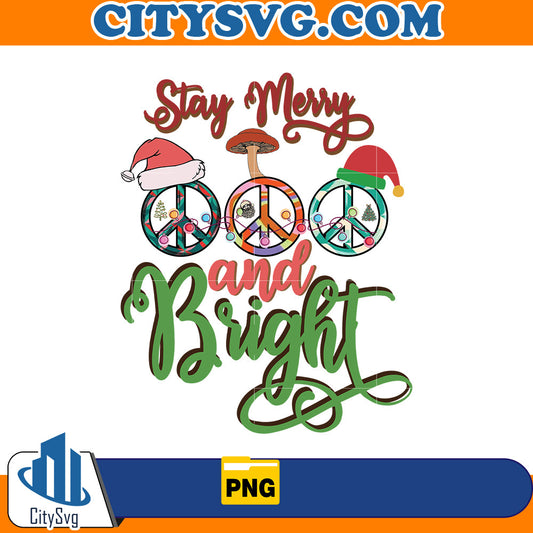 Stay Merry and Bright Png CitySvg