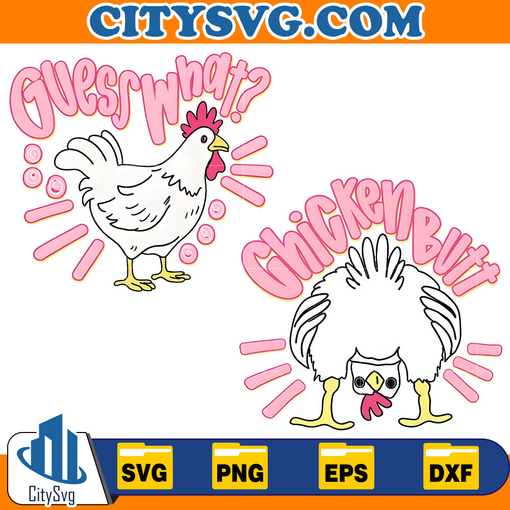Guess-What-Chicken-Butt-Svg-1