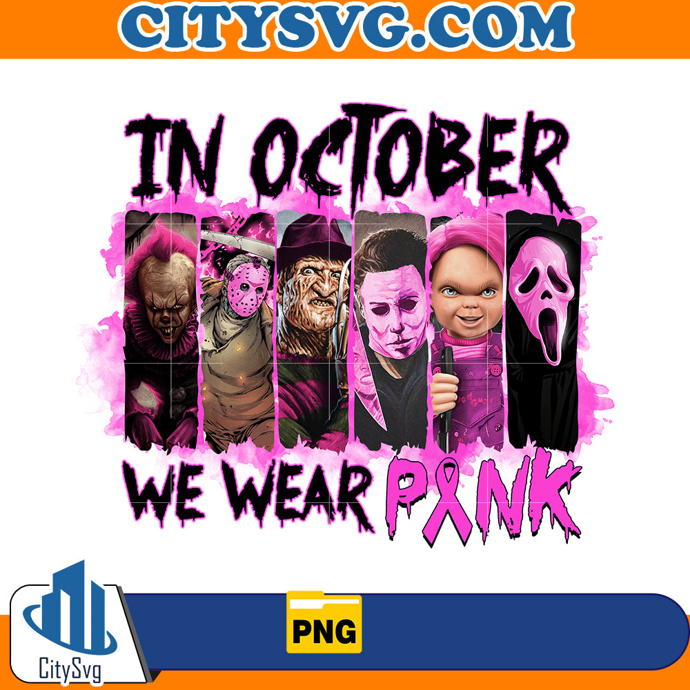 In october we wear Pink Horror Movies Png