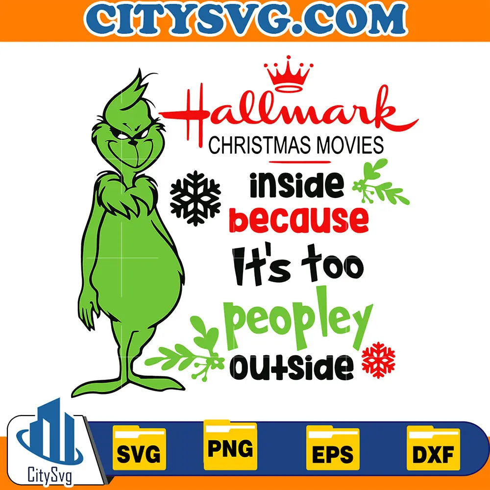 HallmarkChristmasMoviesIndiseBacauseIt_sTooPeopleyOutsideGrinchSvg
