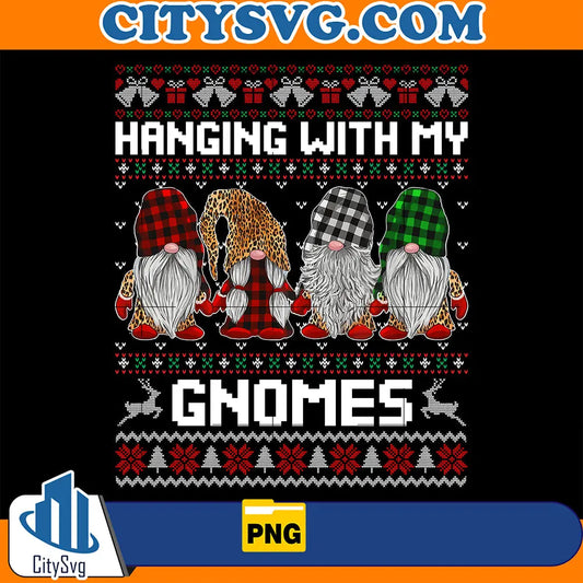 HangingWithMyGnomesUglyChristmasPng