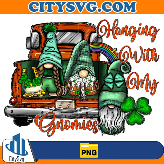HangingWithMyGnomiesStPatricksDaySublimationPng