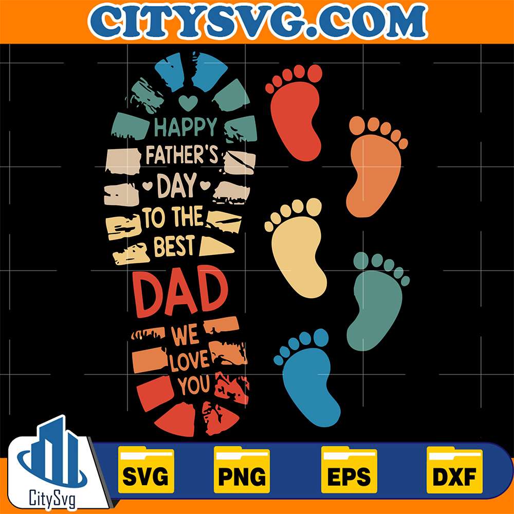 Happy-Father-s-Day-To-The-Best-Dad-We-Love-You-Svg
