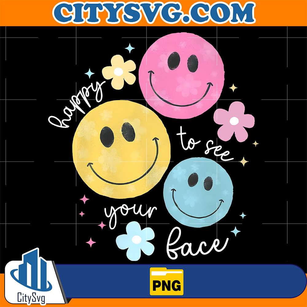 Happy-To-See-Your-Face-First-Day-Of-School-Png