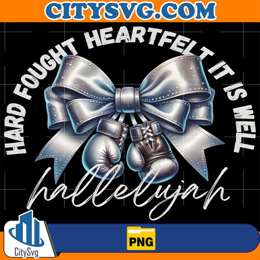 Hard-Fought-Heartfelt-It-Is-Well-Hallelujah-Boxing-Gloves-Png