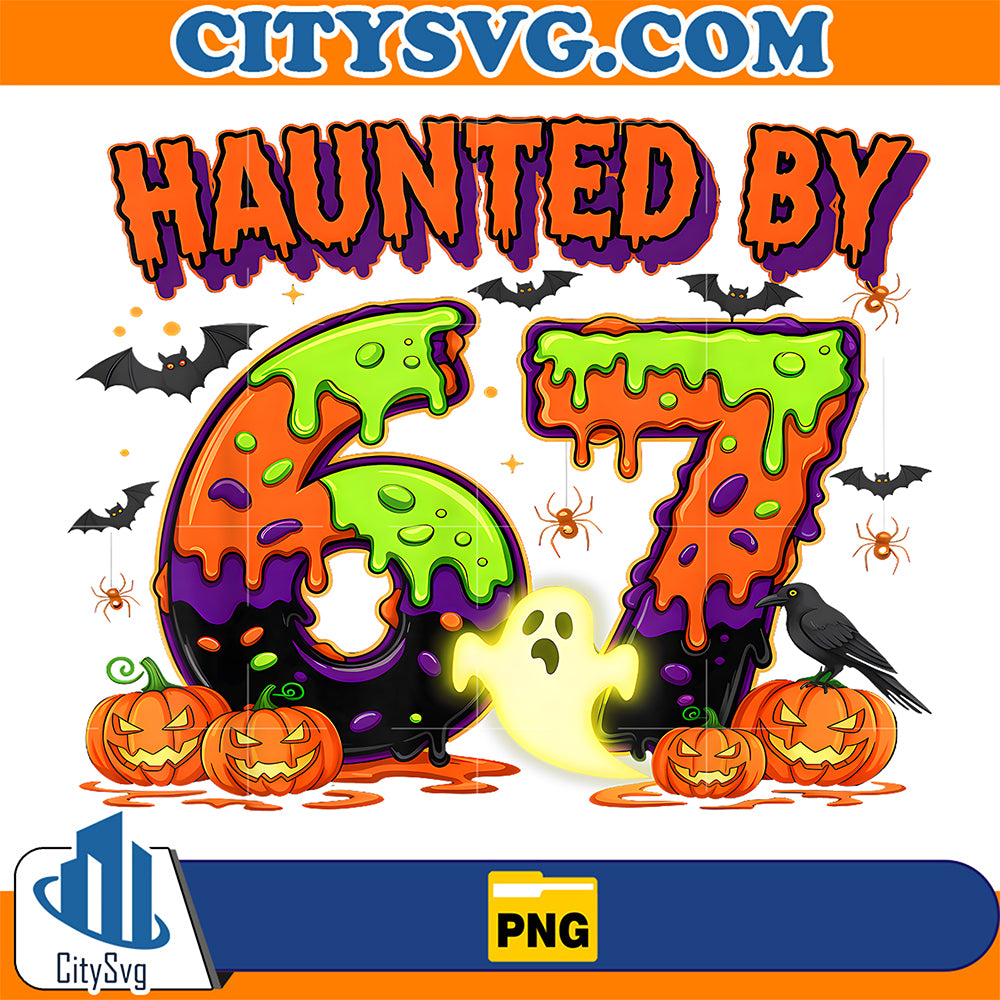 Haunted-by-67-Six-Seven-Drip-Spooky-Ghost-Halloween-Png
