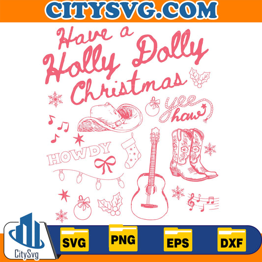 Have A Holly Dolly Christmas Svg CitySvg