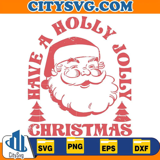 HaveahollyjollyChristmasSvg