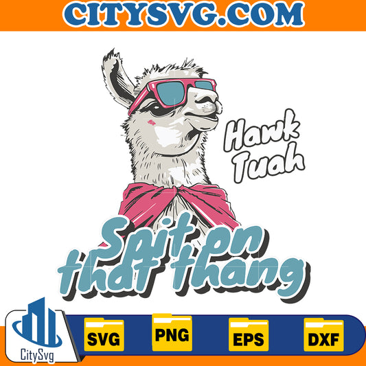 Hawk Tuah spit on that thang SVG, Instant Download