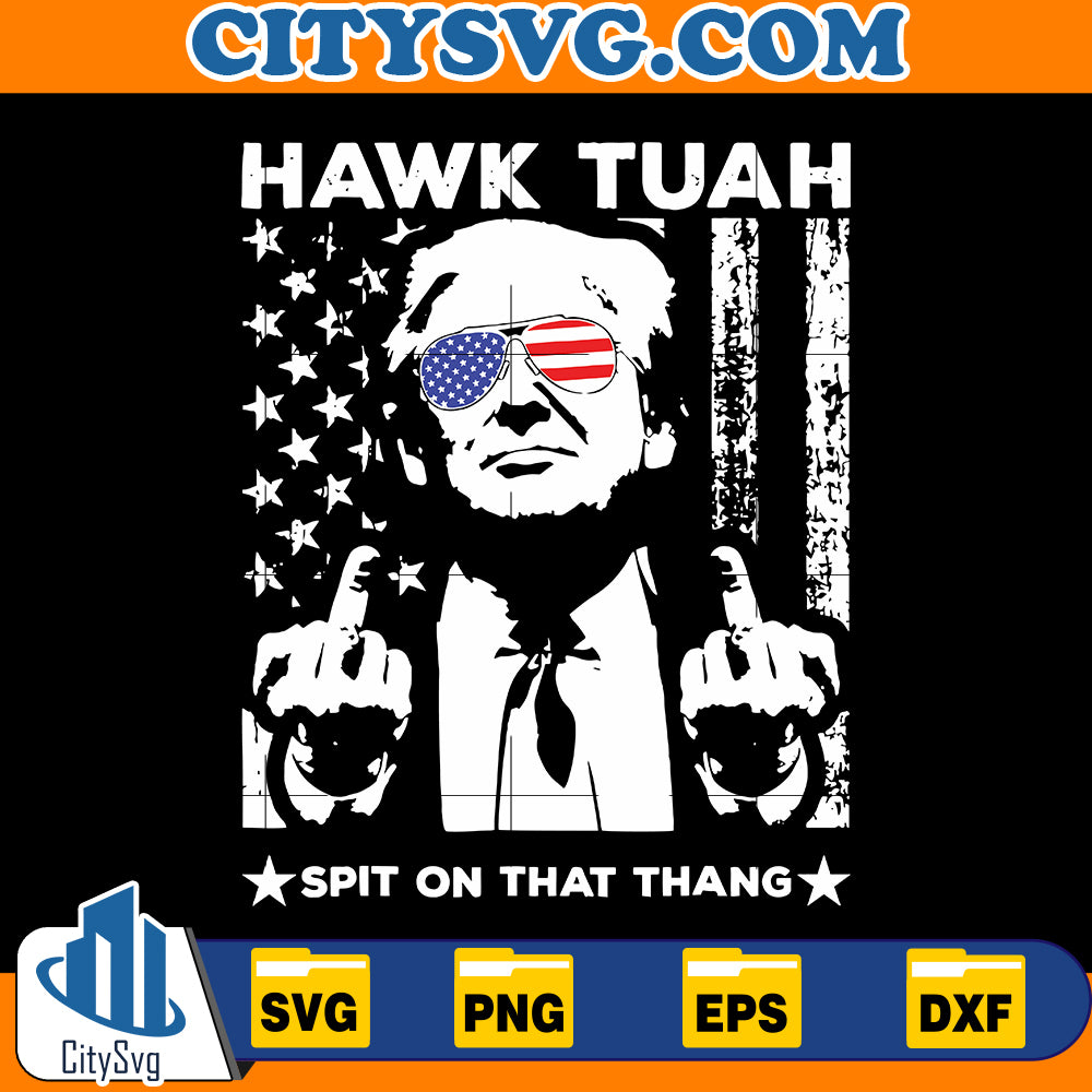 Hawk Tuah Trump svg