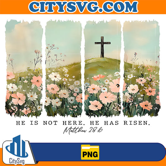 He-Is-Not-Here-He-Has-Risen-Just-As-He-Said-Easter-Christian-Png