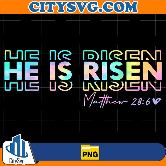 He-is-Risen-Matthew-28-6-Easter-Day-Christian-God-Jesus-Png