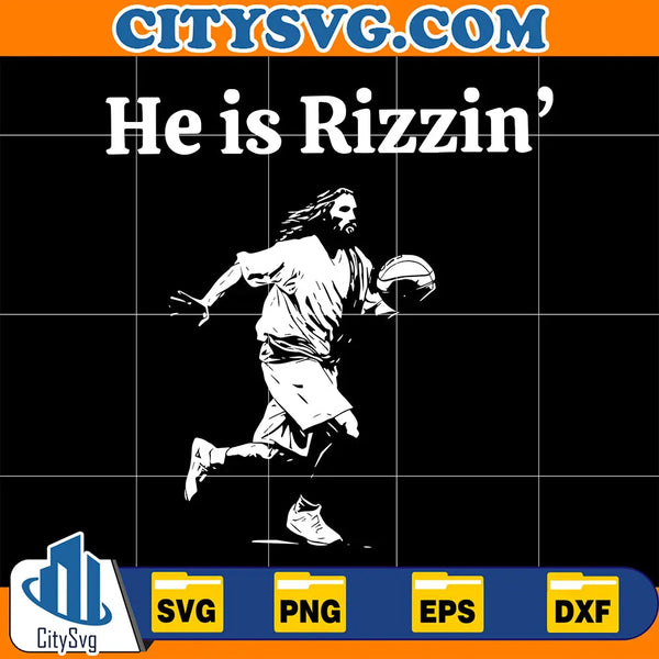 He is Rizzin' Jesus Svg – CITYSVG