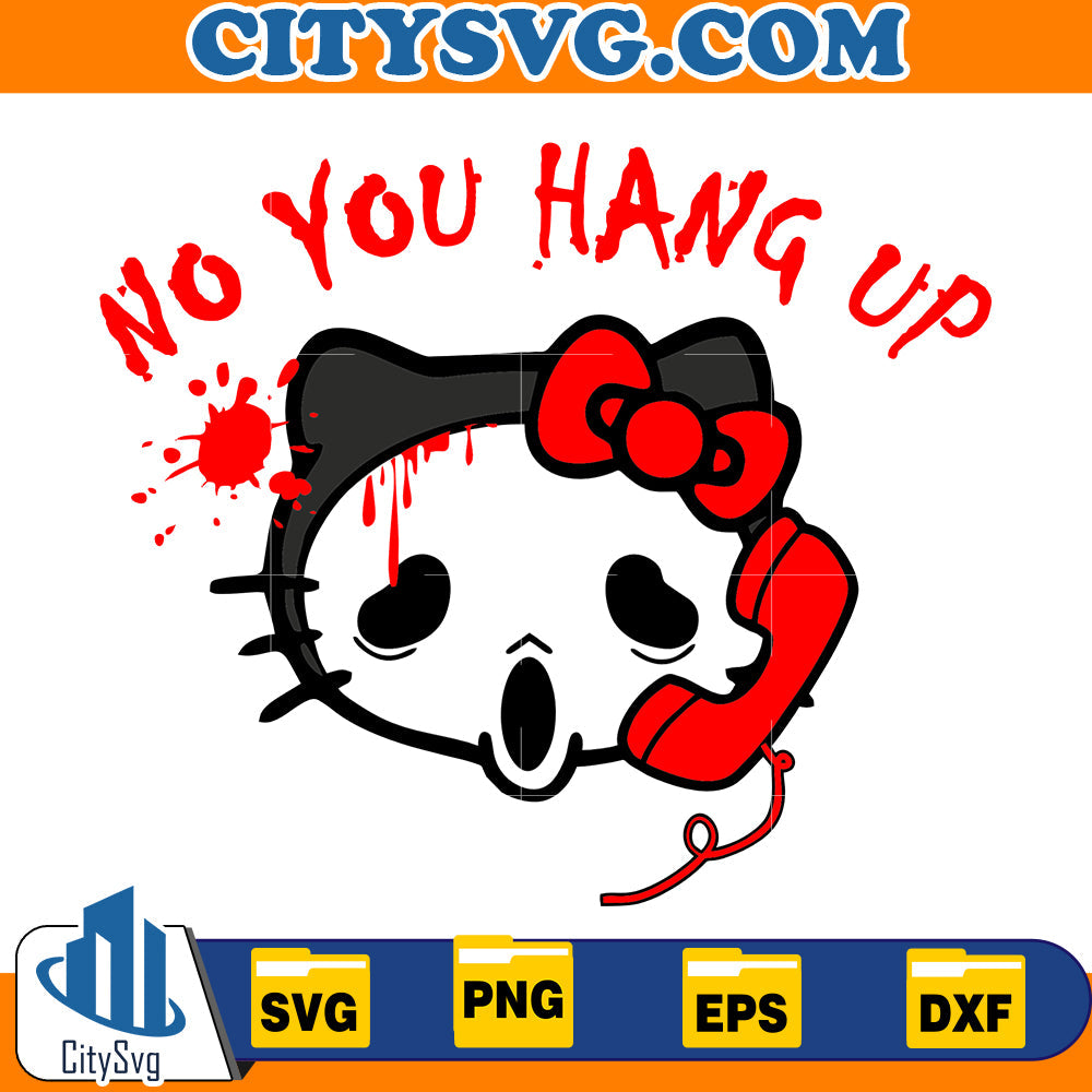 No you hang up hello kitty Svg CitySvg