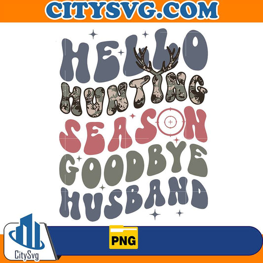 HelloHuntingSeasonGoodbyeHusbandPng12