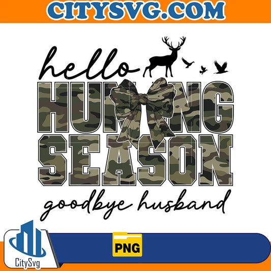 HelloHuntingSeasonGoodbyeHusbandPng13