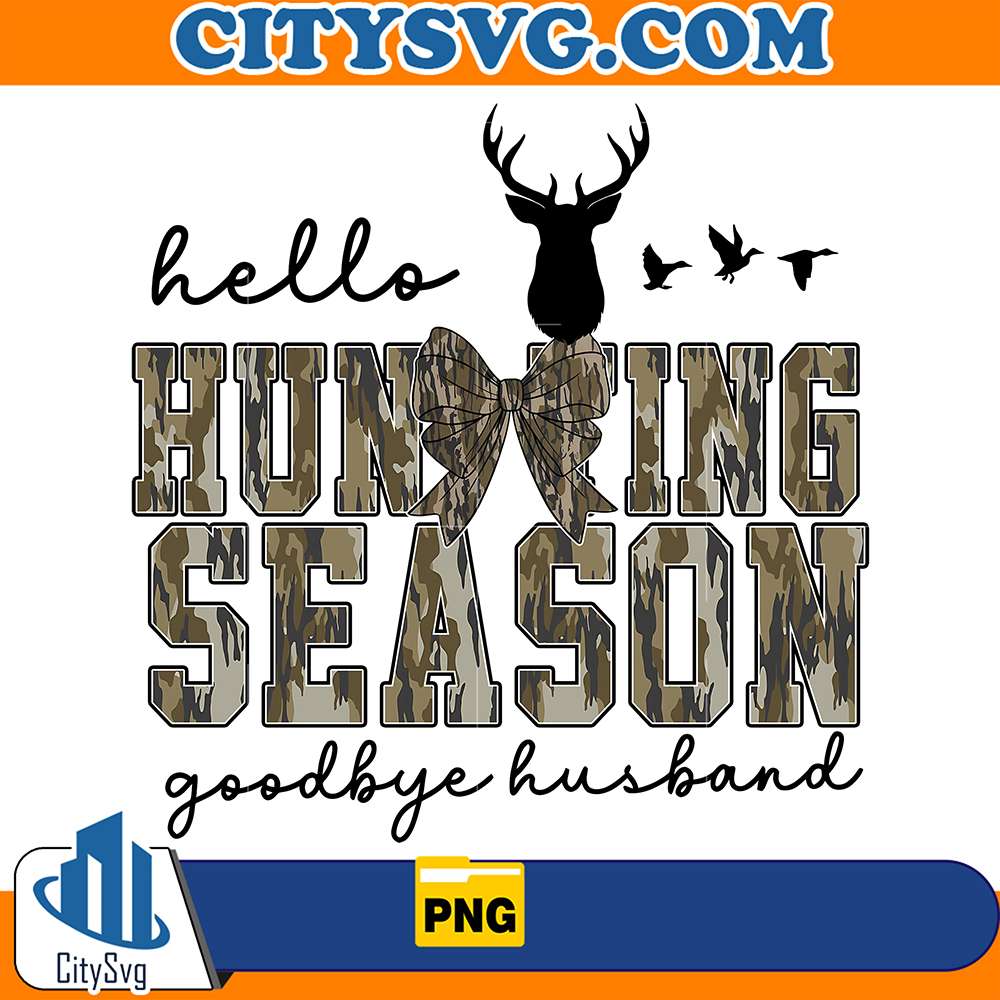 HelloHuntingSeasonGoodbyeHusbandPng4