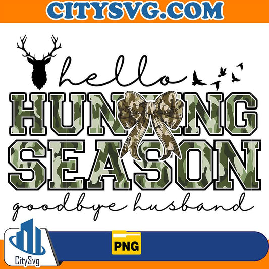 HelloHuntingSeasonGoodbyeHusbandPng7