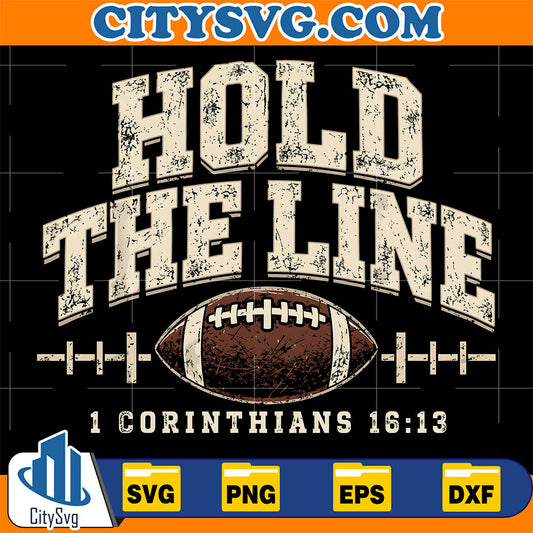 Hold-The-Line-1-Corinthians-16-13-Christian-Faith-Football-Svg