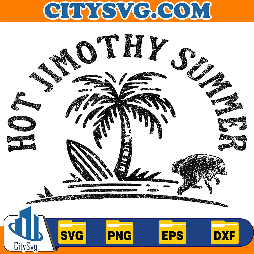 Hot-Jimothy-Summer-Raccoon-Meme-Svg