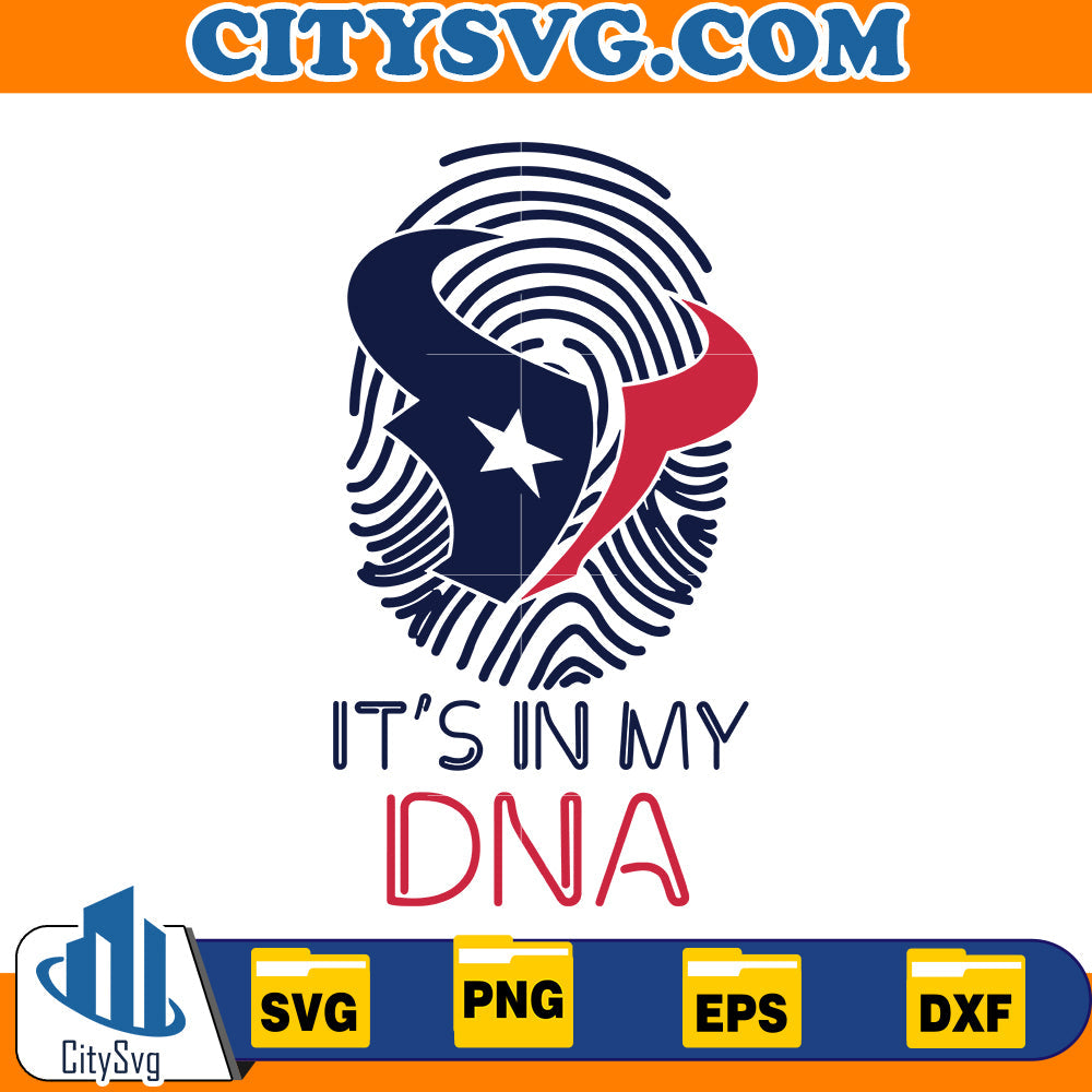 It' in my DNA Houston Texans Svg