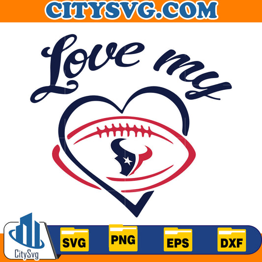 Love My Houston Texans Svg