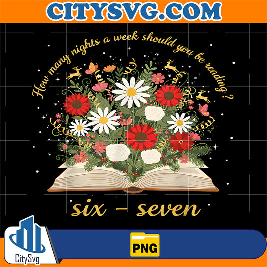 How-Many-Night-A-Week-Should-You-Be-Reading-67-Meme-Floral-Png