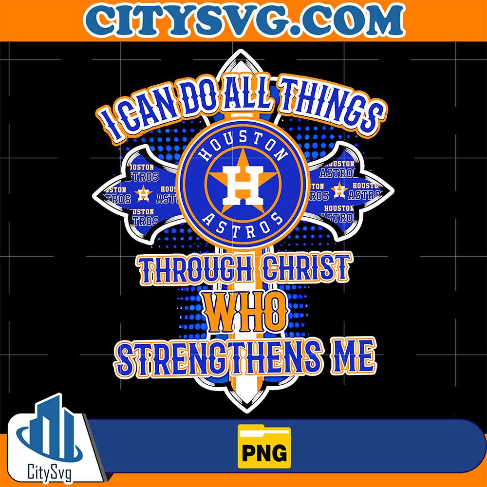 I-Can-Do-All-Things-Through-Christ-Who-Strengthens-Me-Houston-Astros-Png