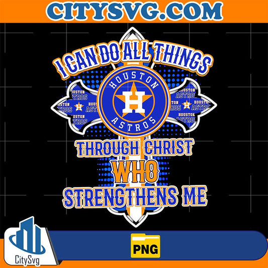 I-Can-Do-All-Things-Through-Christ-Who-Strengthens-Me-Houston-Astros-Png