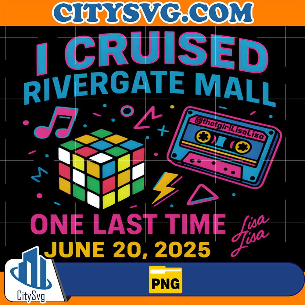 I-Cruised-The-Mall-One-Last-Time-Rivergate-6-20-25-Lisa-Lisa-Png