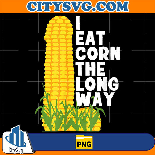 I-Eat-Corn-The-Long-Way-Png