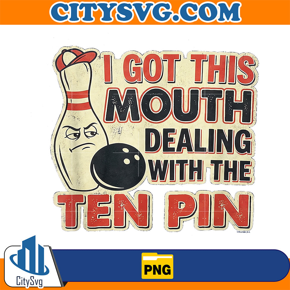 I-Got-This-Mouth-Dealing-With-Ten-Pin-League-Team-Bowling-Png