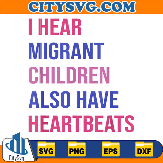 I-Hear-Migrant-Children-Also-Have-Heartbeats-Svg
