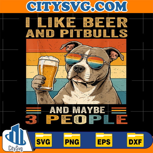 I-Like-Beer-And-Pitbulls-And-3-People-Svg