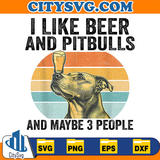 I-Like-Beer-And-Pitbulls-And-Maybe-3-People-Retro-Sunset-Svg