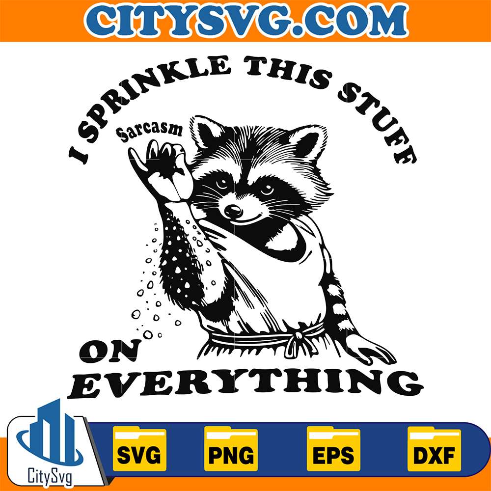 I-Sprinkle-This-Stuff-On-Everything-Svg