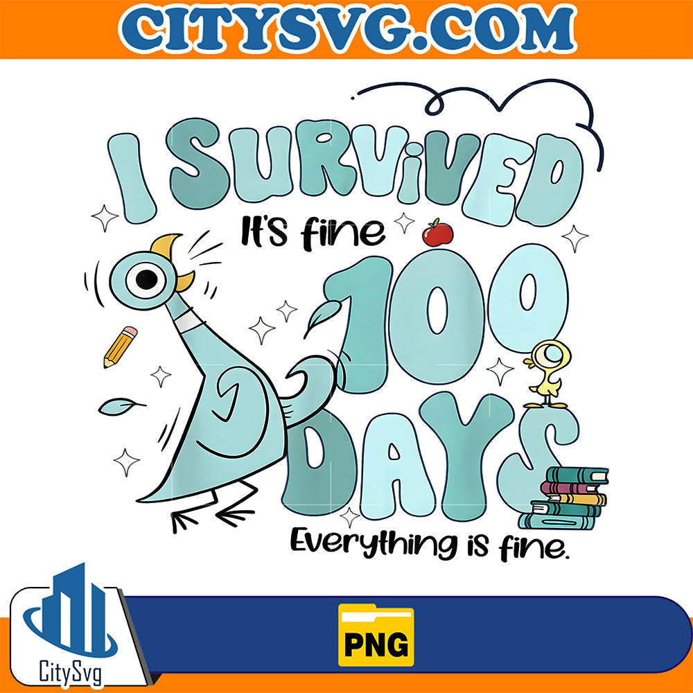 I-Survived-100-Days-Of-School-Funny-Pigeon-100th-Day-Teacher-Png