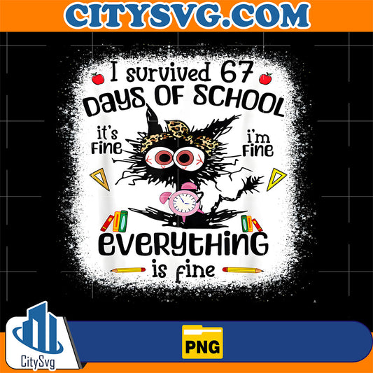 I-Survived-67-Days-Of-School-Everything-Is-Fine-Black-Cat-Teachers-Png