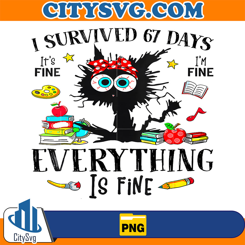 I-Survived-67-Days-Of-School-Funny-Cat-Six-Seven-Meme-Png