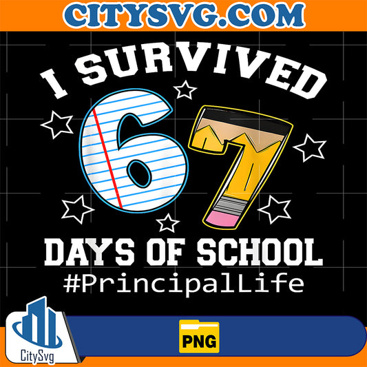 I-Survived-67-Days-of-School-Funny-Six-Seven-Principal-Life-Png