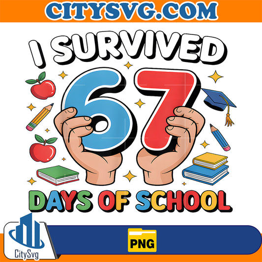 I-Survived-67-Days-of-School-Six-Seven-Png