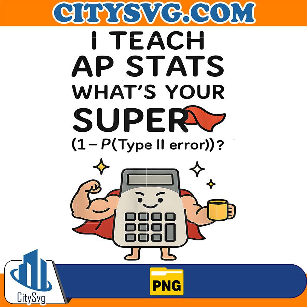 I-Teach-AP-Stats-What-s-Your-Supper-Png