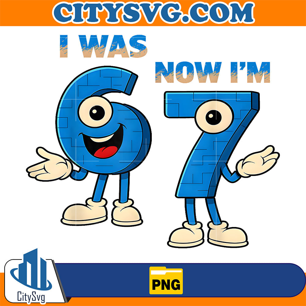 I-Was-6-Now-I-m-7th-Birthday-Funny-67-Italian-Brainrot-Png
